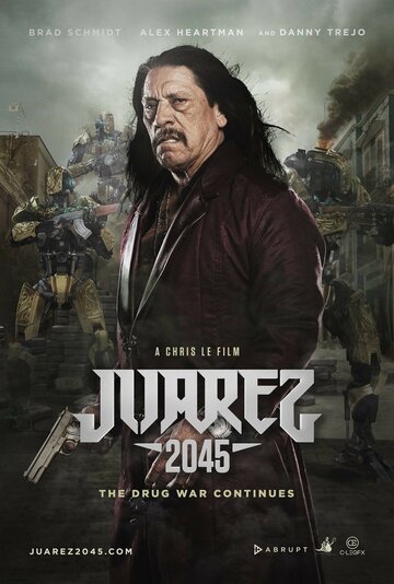 Хуарес 2045 трейлер (2017)