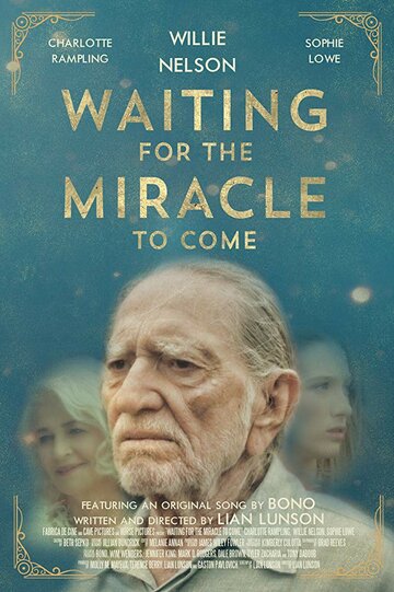 Waiting for the Miracle to Come (2017)